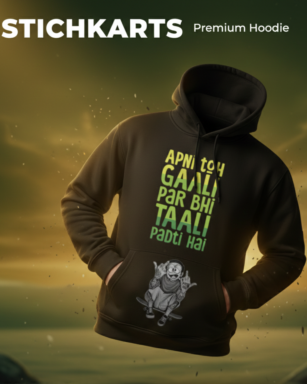 Apni Toh Gali pAr bhi tAali pAdhti hai – Premium Hoodie
